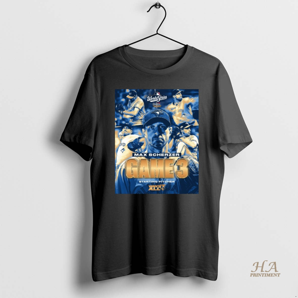 Official Toronto Blue Jays Max Scherzer Mlb World Series Game 3 Starting Pitcher Want It