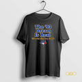 Official Toronto Blue Jays The 93 Dream Is Real World Series 2025