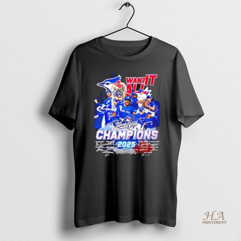 Official Toronto Blue Jays We Want It All 2025 World Series Champions Signatures