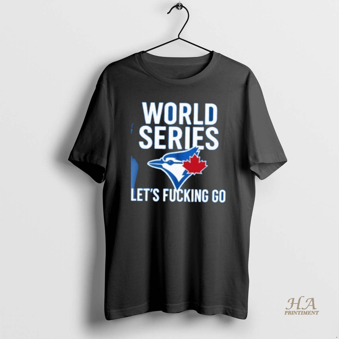Official Toronto Blue Jays World Series 2025 Lets Fucking Go 1