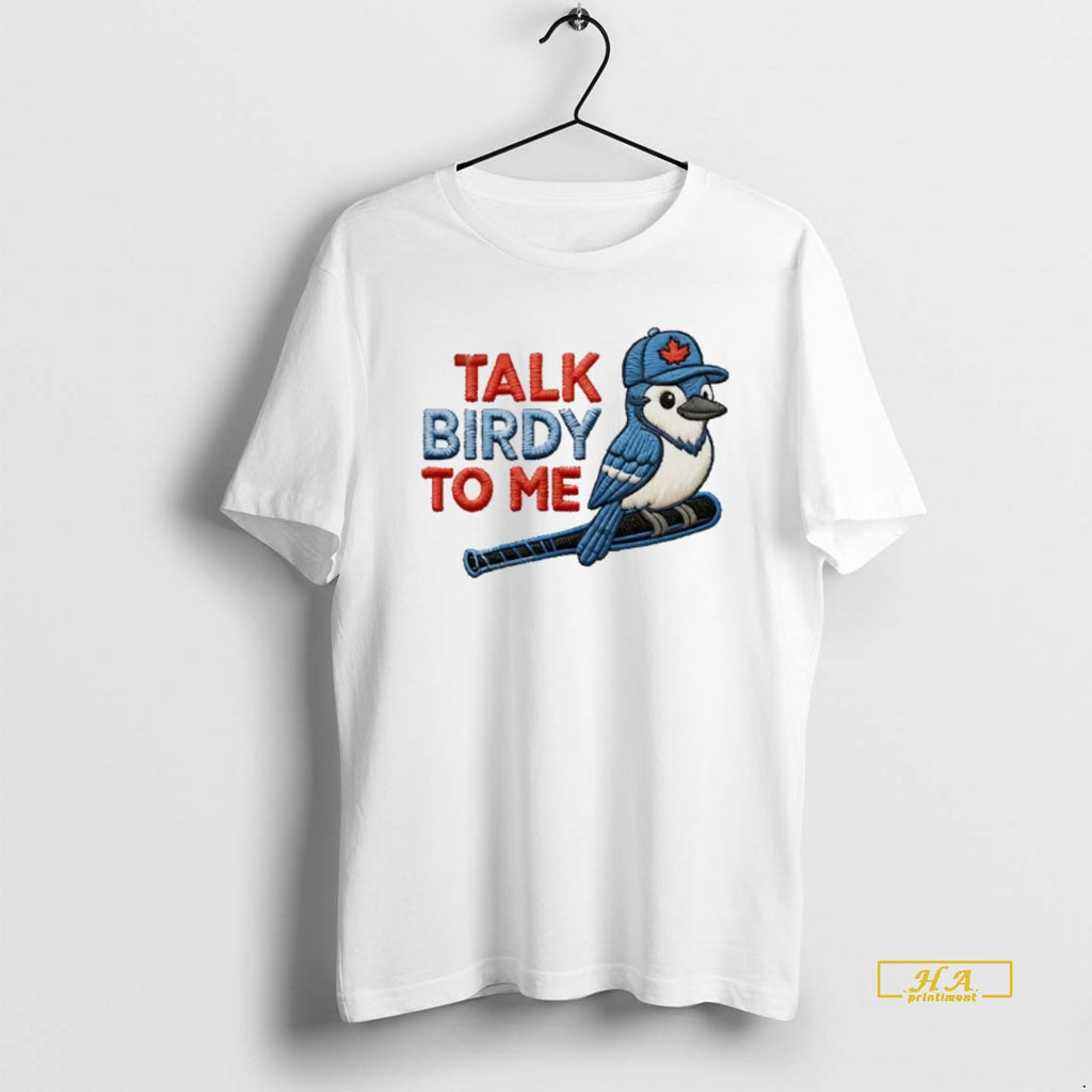 Official Toronto Blue Jays Talk Birdy To Me