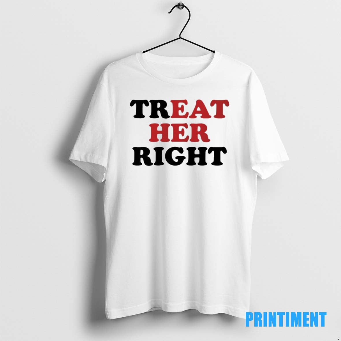 Official Treat Her Right Eat Her Tee Sweater