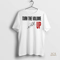 Official Turn The Volume Up Signature Shirt