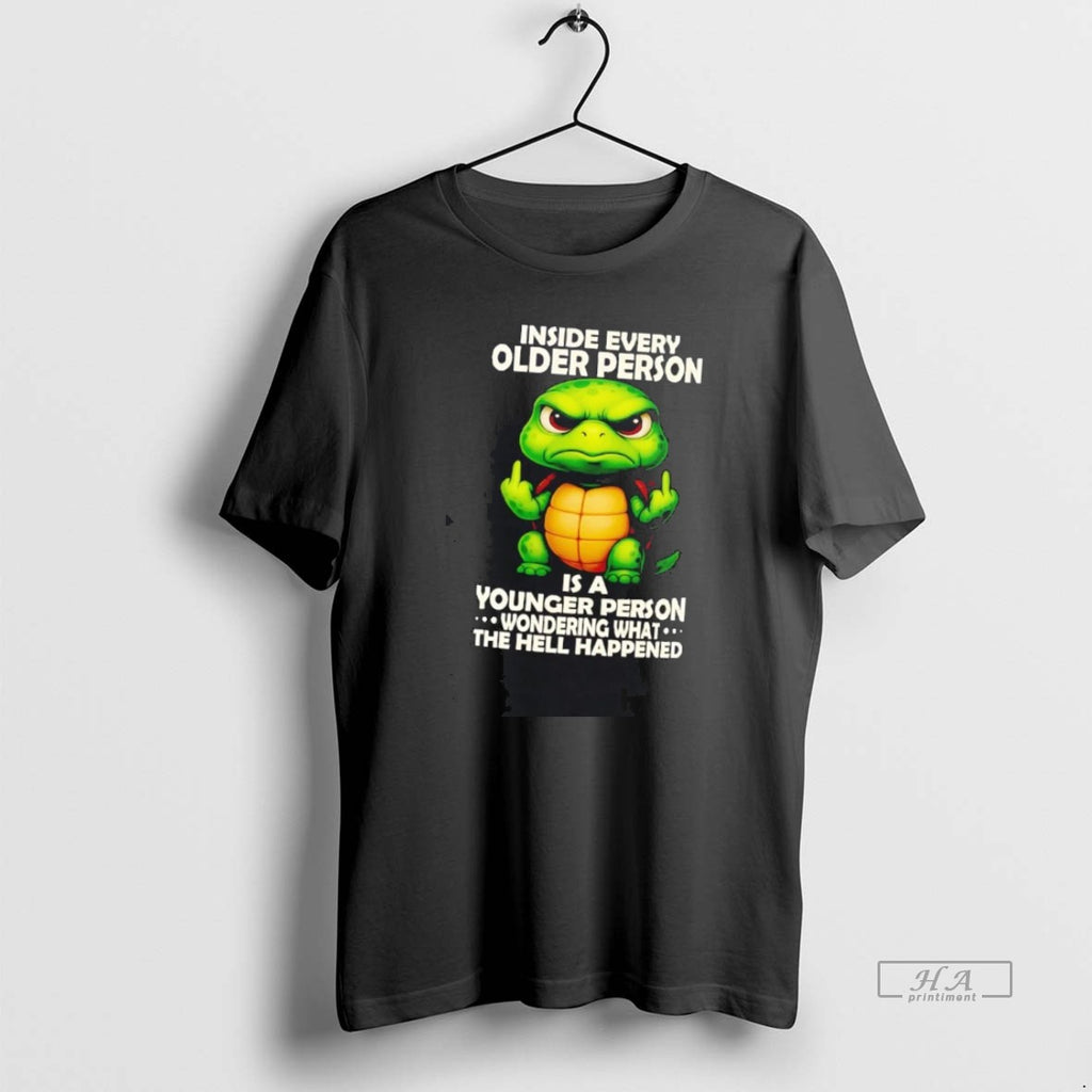 Official Turtle Inside Every Older Person Is A Younger Person