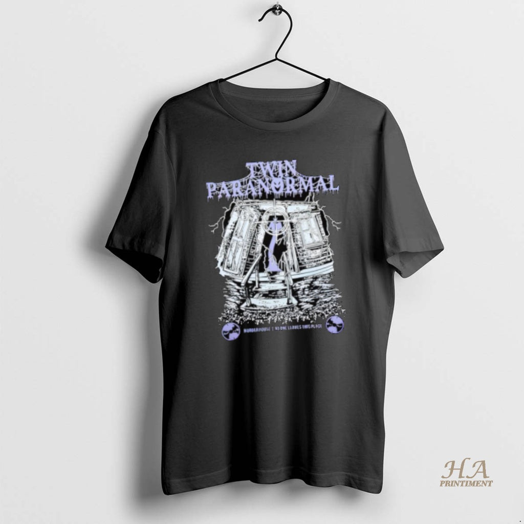 Official Twin Paranormal Murderhouse No One Leaves This Place