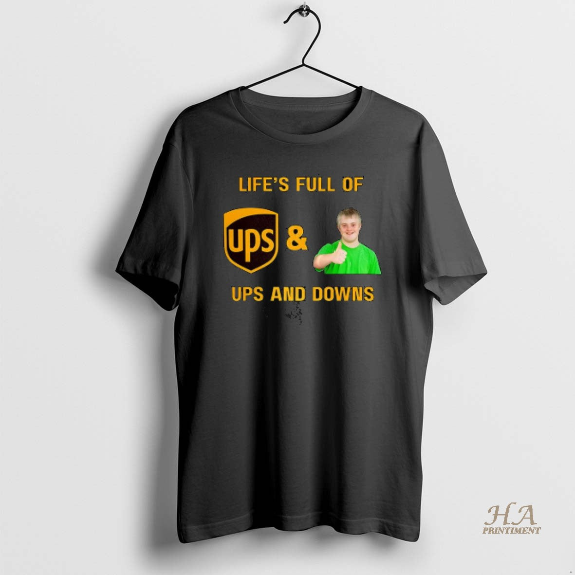 Official Ups Lifes Full Of Ups And Downs
