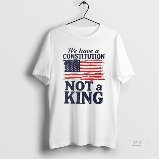 Official Us Flag We Have A Constitution Not A King