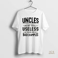 Official Uncles Are Not Totally Useless We Can Be Used As Bad Examples Christmas