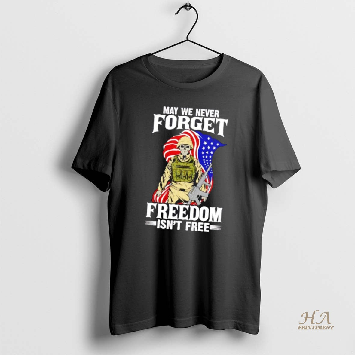 Official Veteran May We Never Forget Freedom Isnt Free