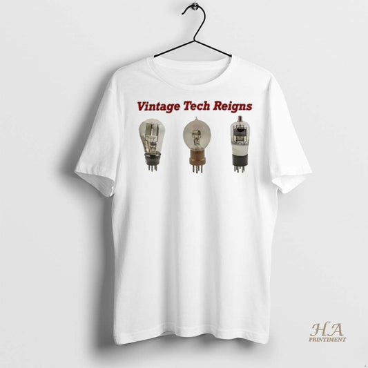 Official Vintage Tech Reigns Vacuum Tubes Shirt