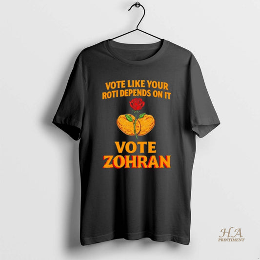 Official Vote Like Your Roti Depends On It Vote Zohran Mamdani Blackshirt