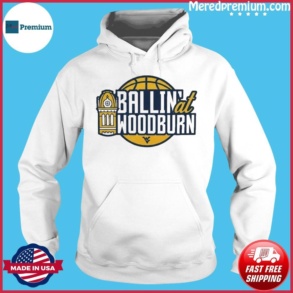 WVU Basketball Ballin’ at Woodburn Shirt