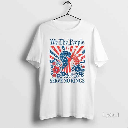 Official We The People Serve No Kings Patriotic Graphic