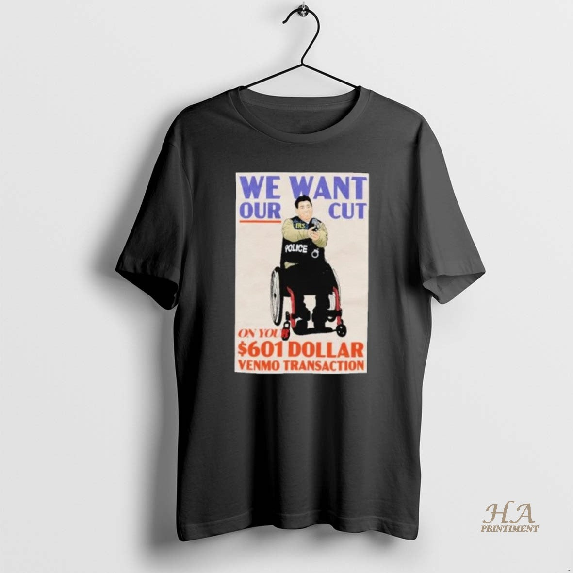 Official We Want Our Cut On Your 601 Dollar Venmo Transaction Shirts