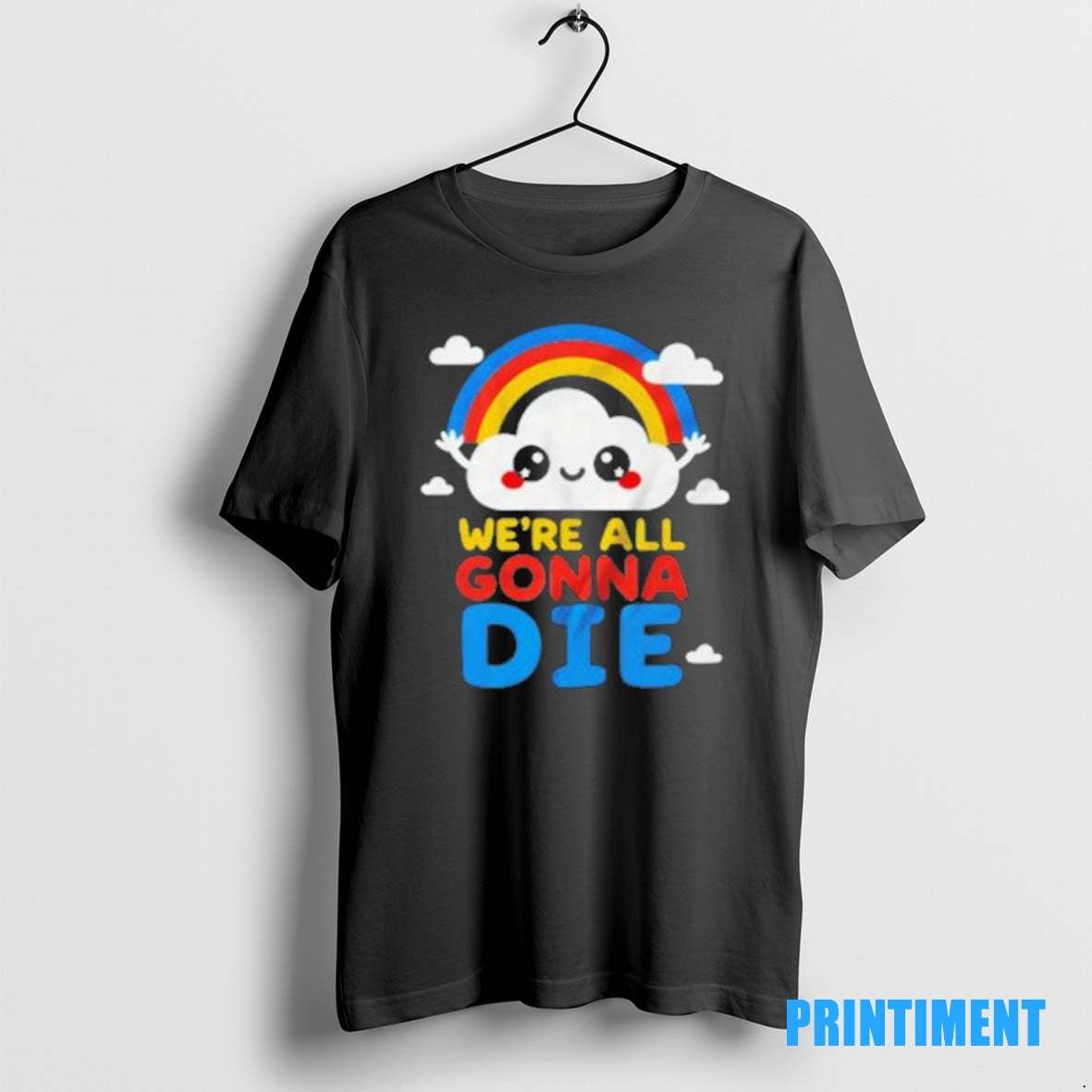 Official Were All Gonna Die Funny Tee Sweater