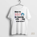 Official When Im Hypo Do I Look Like Fucking People Person Shirts