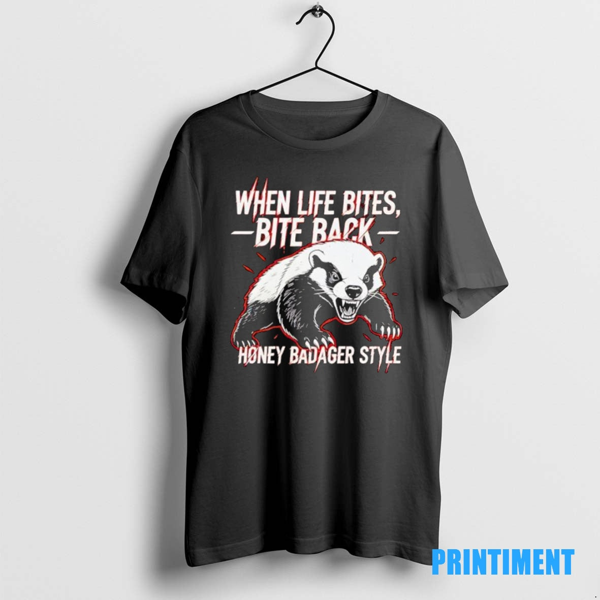 Official When Life Bites Bite Back Honey Badger Style Tee Sweater