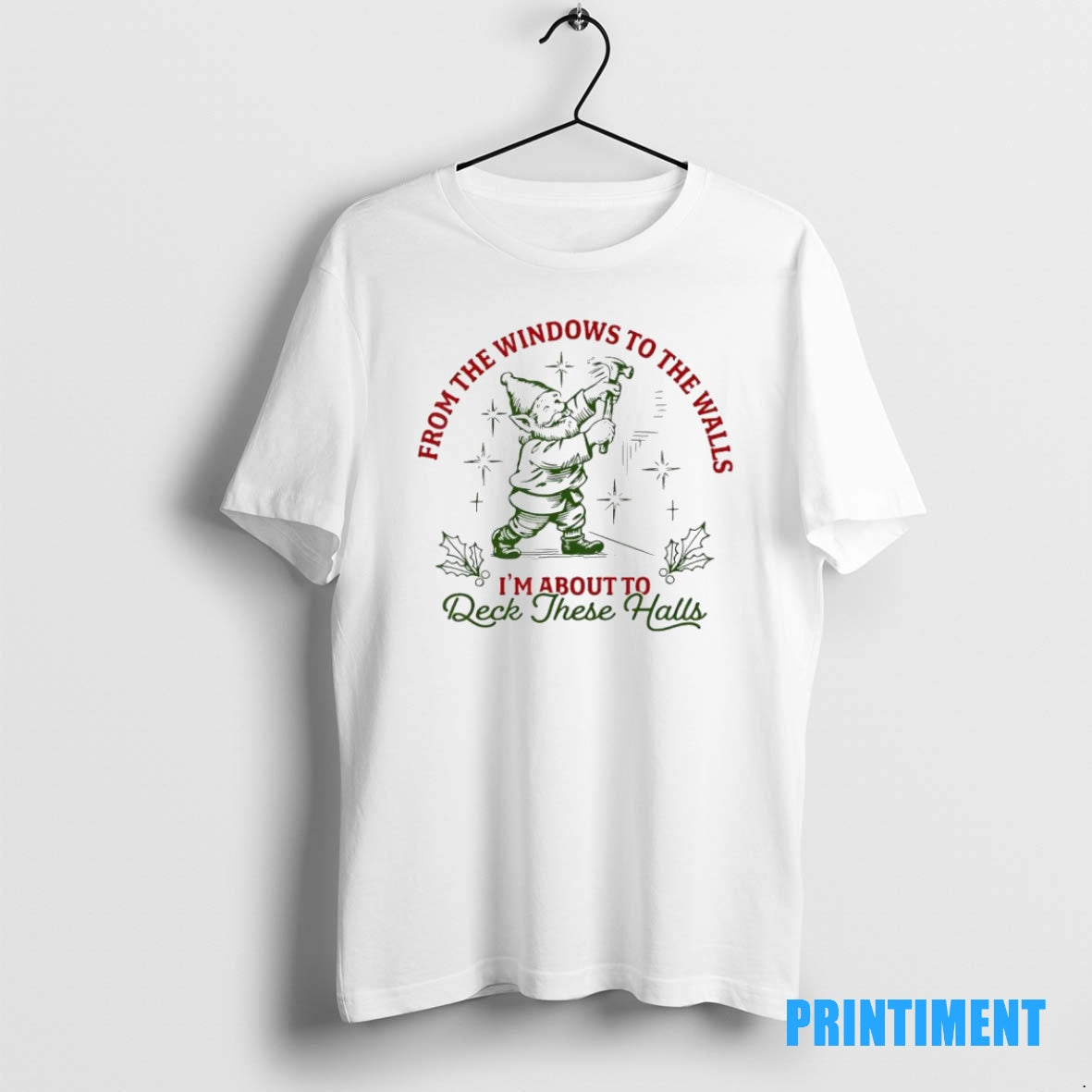 Official Wizard From The Windows To The Walls Im About To Deck These Halls Tee