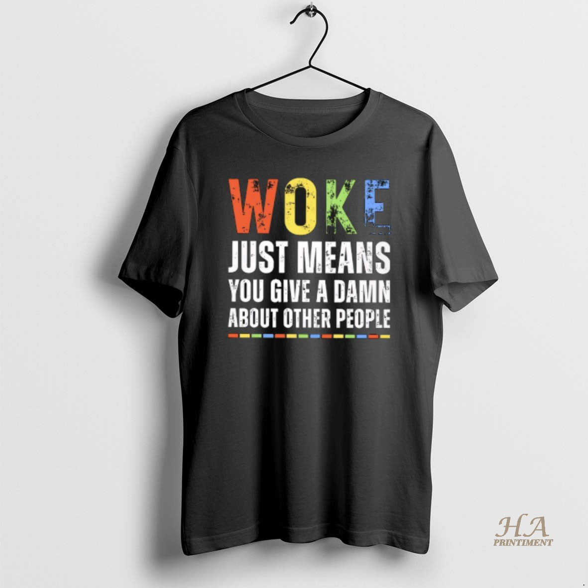 Official Woke Just Means You Give A Damn About Other People