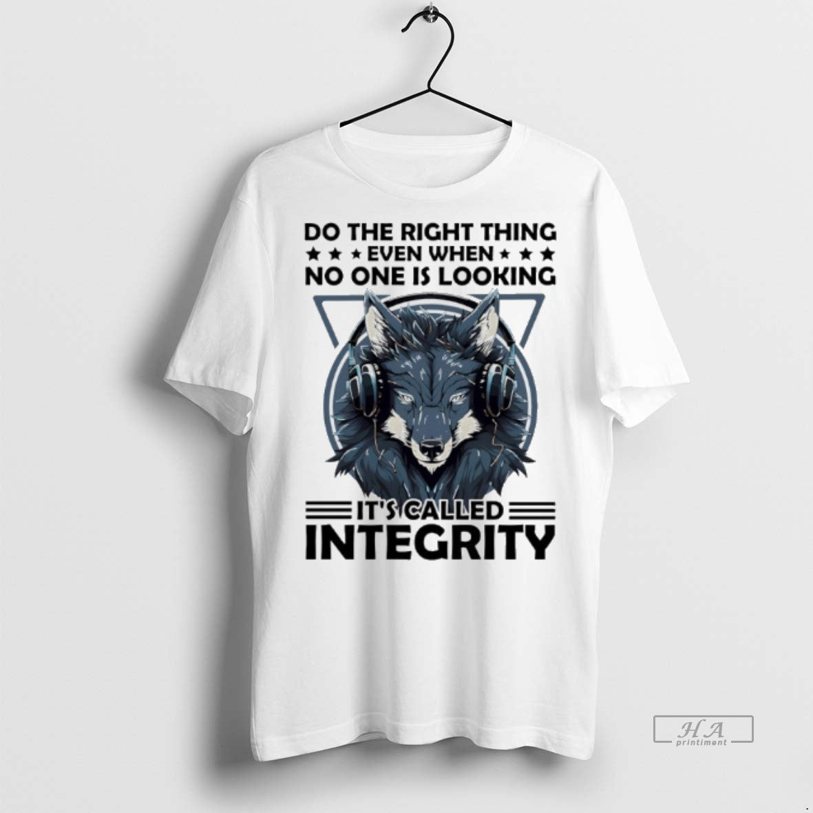 Official Wolf Do The Right Thing Even When No One Is Looking Its Called Integrity