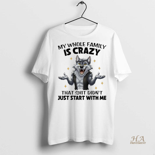 Official Wolf My Whole Family Is Crazy That Shit Didnt Just Start With Me