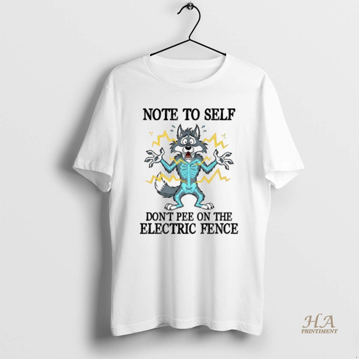 Official Wolf Note To Self Dont Pee On The Electric Fence