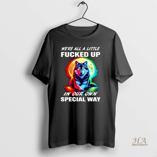 Official Wolf Were All A Little Fucked Up In Our Own Special Way Christmas