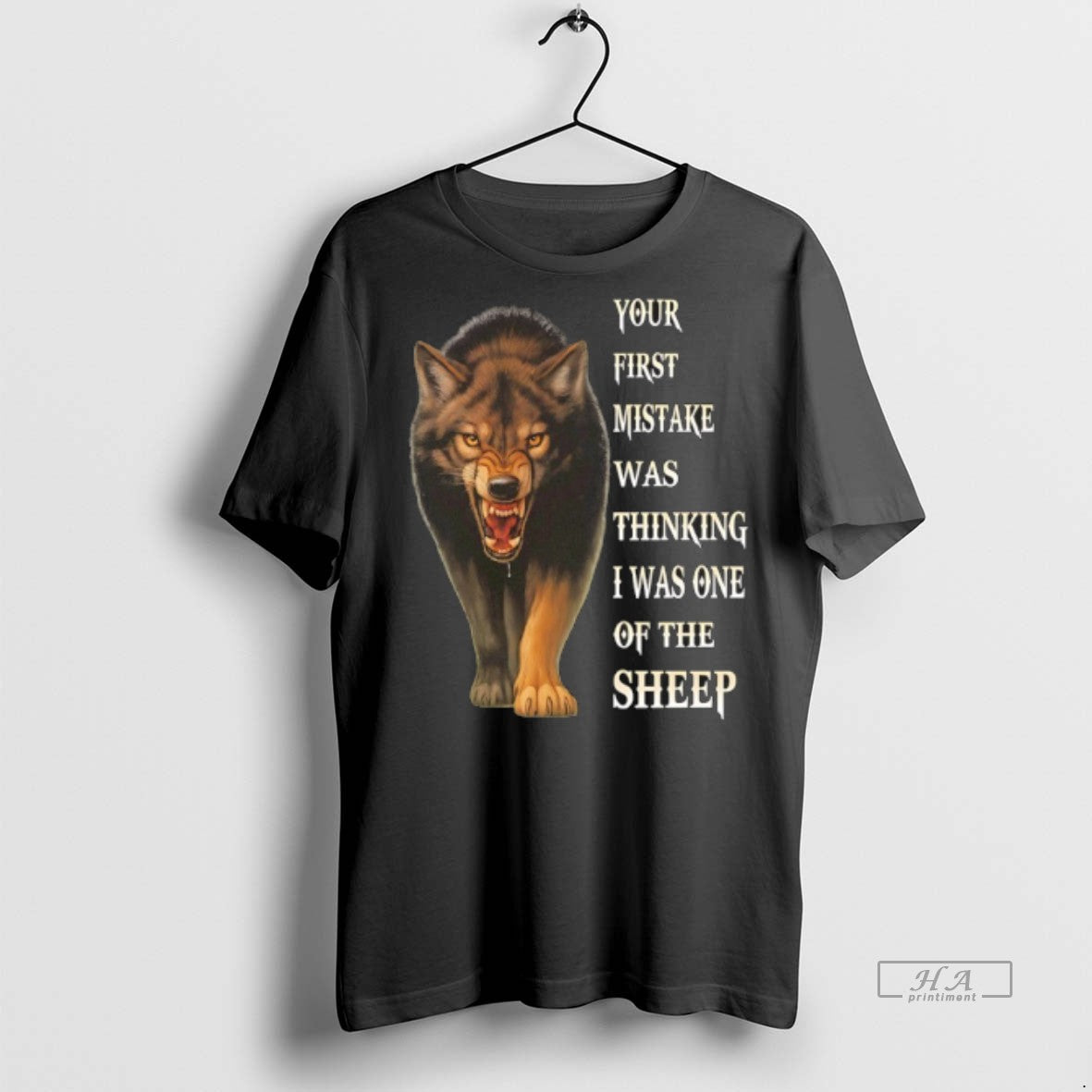 Official Wolf Your First Mistake Was Thinking I Was One Of The Sheep Shirt