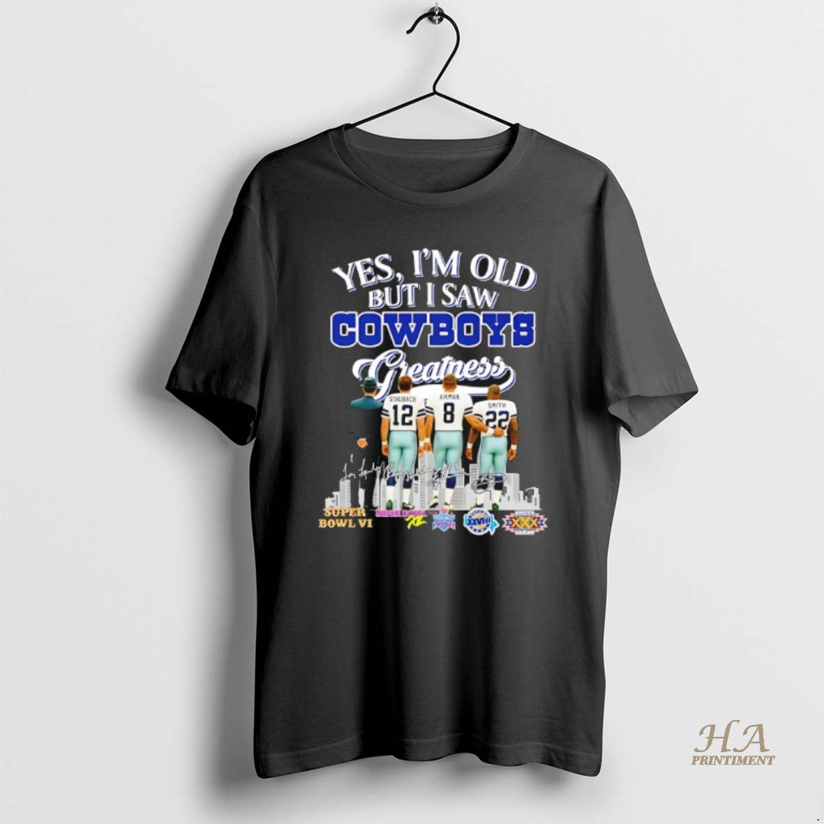 Official Yes Im Old But I Saw Dallas Cowboys Greatest Skyline Signature