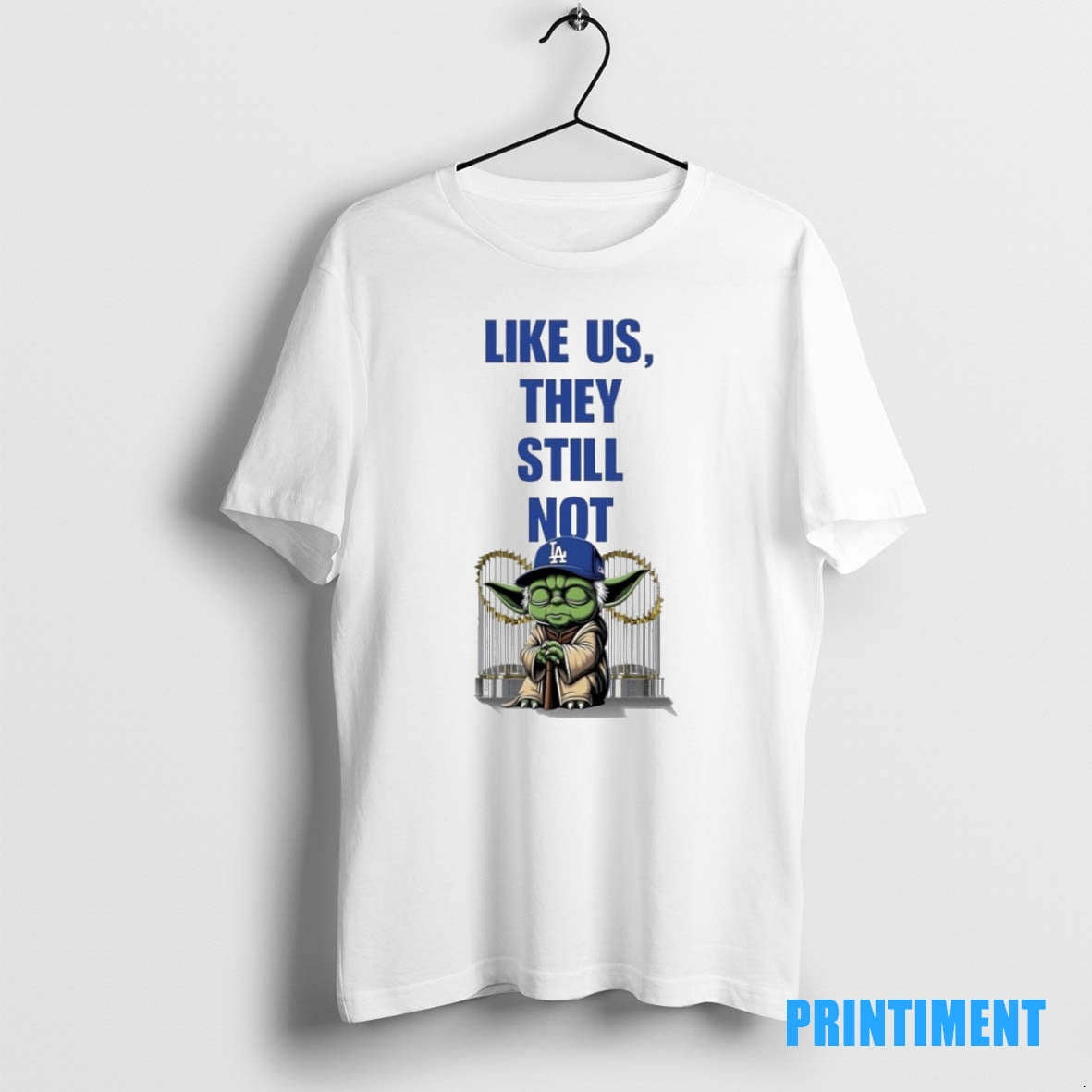 Official Yoda X Los Angeles Dodgers Like Us They Still Not Tee Sweater