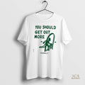 Official You Should Get Out More Hikerdelic Shirts