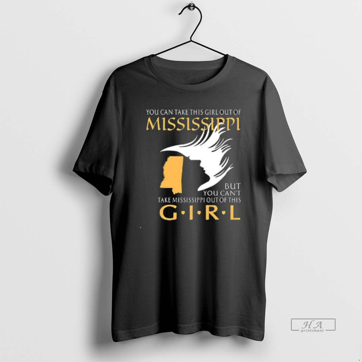 Official You Can Take This Girl Out Of Mississippi But You Cant Take Mississippi Out