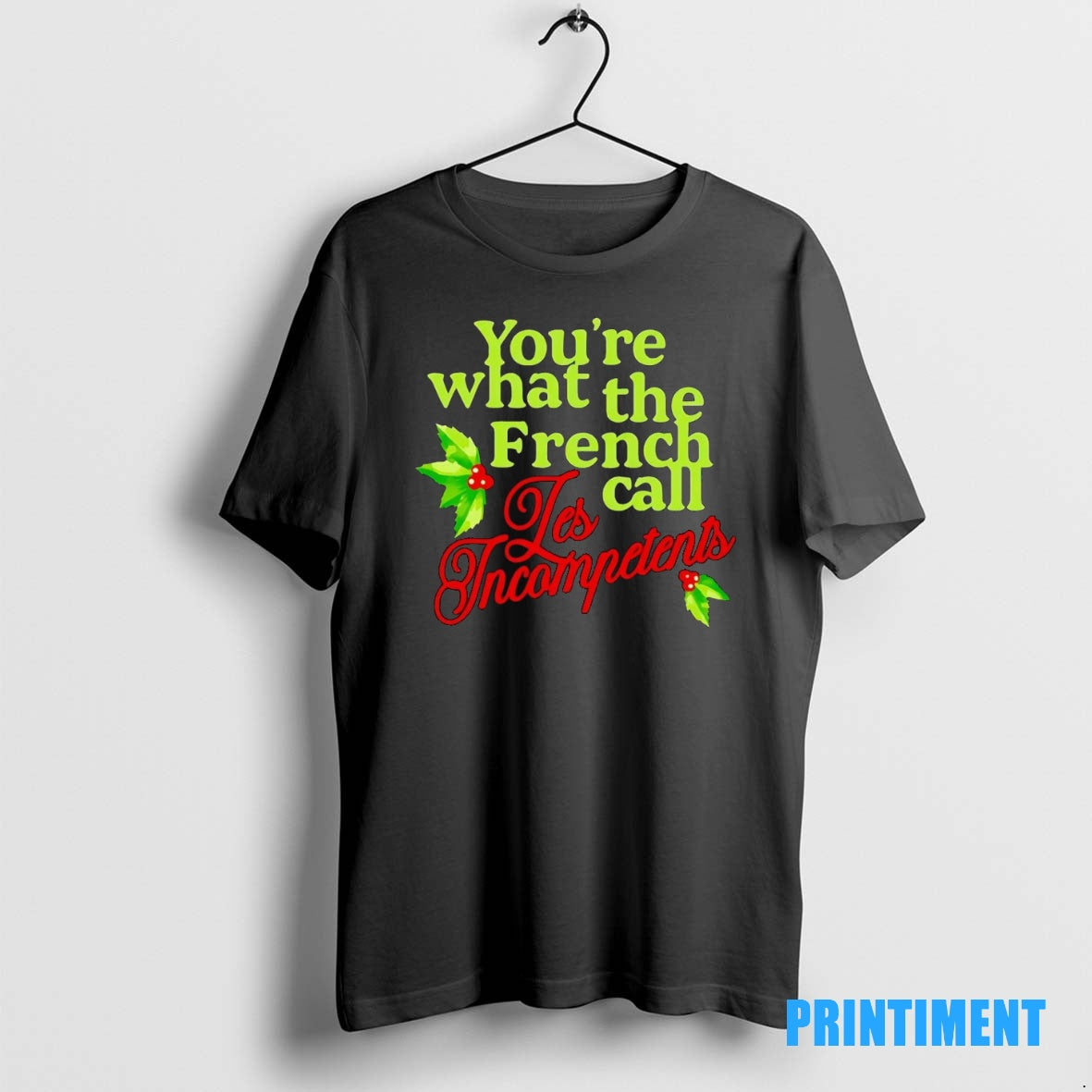 Official Youre What The French Call Les Incompetents Christmas Tee Sweater