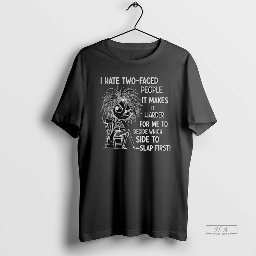 Official Dcaeww7x I Hate Two Faced People It Makes It Harder For Me To Decide