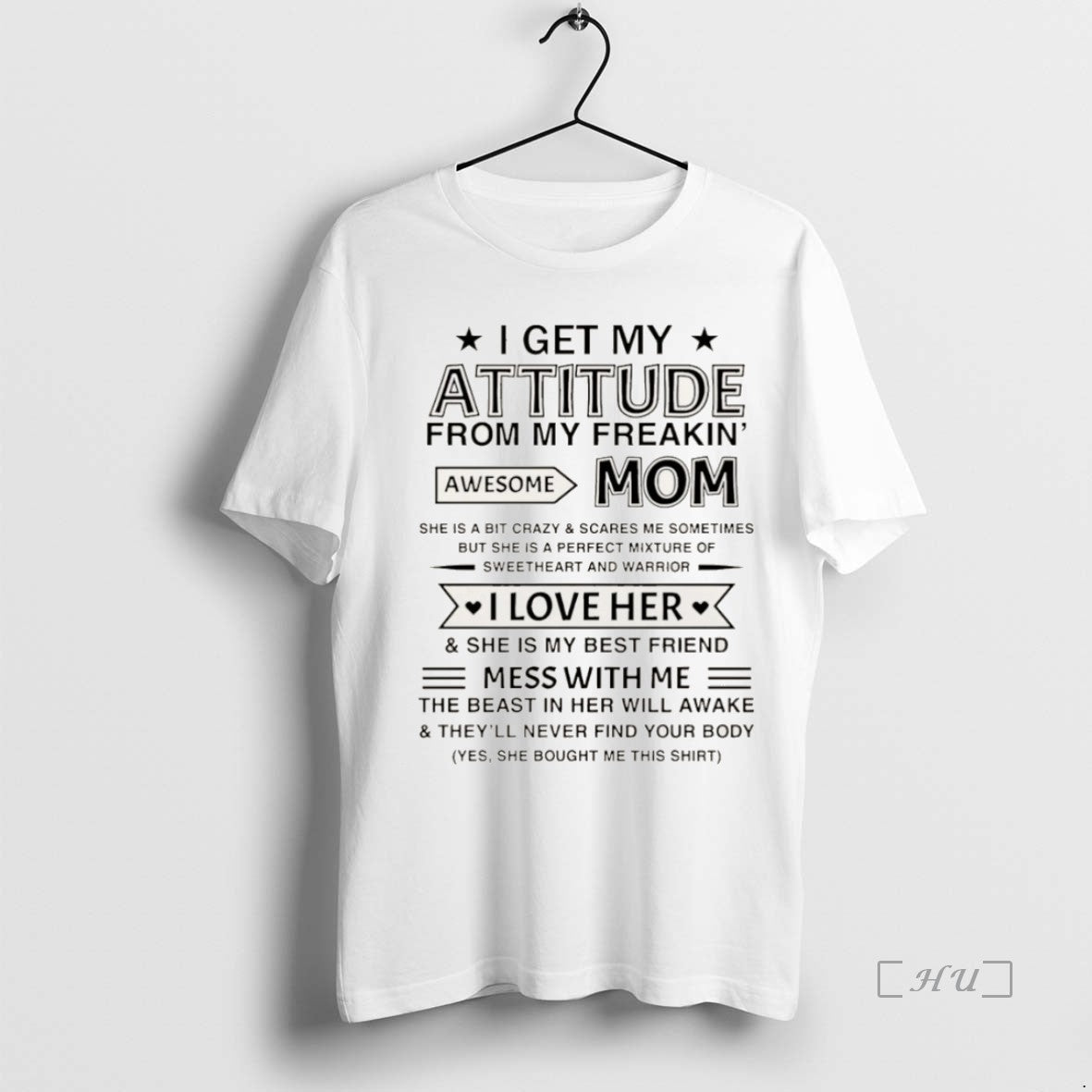 Officials 6blcnl6n I Get My Attitude From My Freakin Awesome Mom She Is A Bit