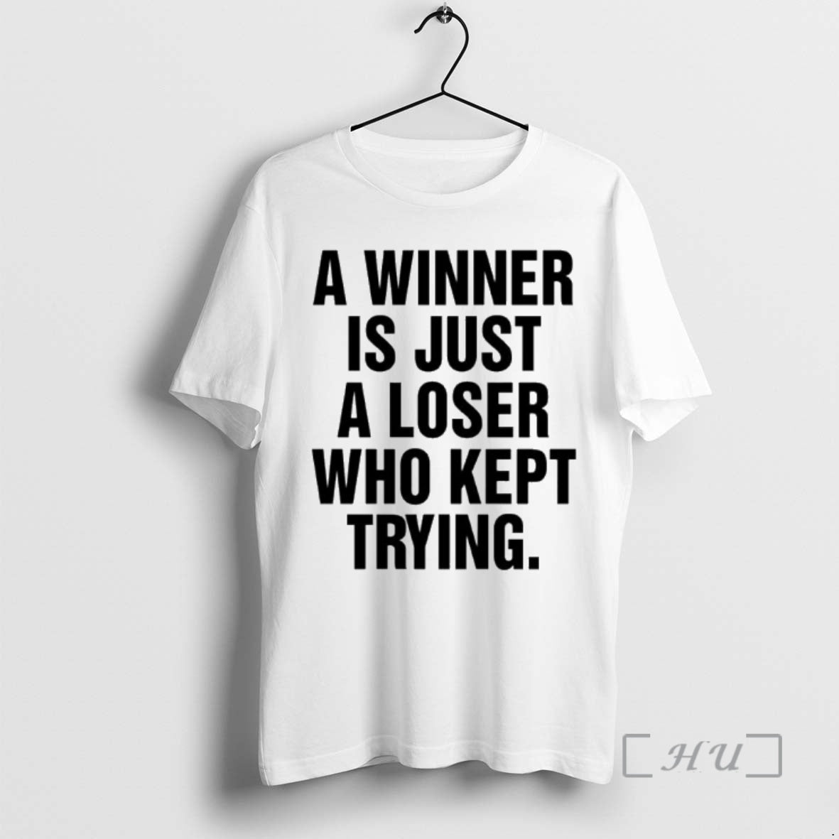 Officials A Winner Is Just A Loser Who Kept Trying Ornaments Premium T Shirts Sweater