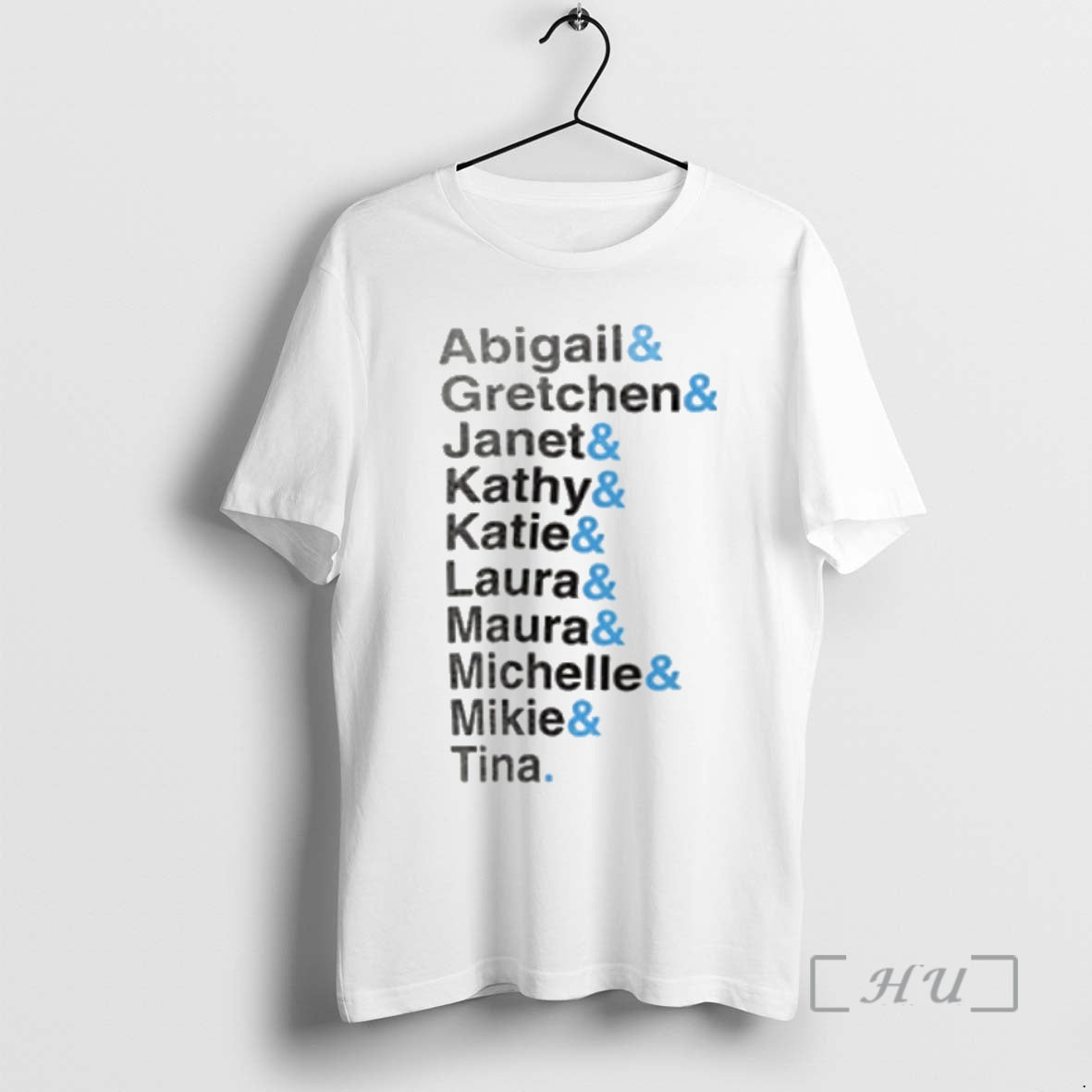 Officials Abigail Gretchen Janet Kathy Katie Laura Maura Michelle Mikie Tina Premium T Shirts Sweater