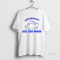 Officials Accidentally Ate Too Much T Shirt Sweater