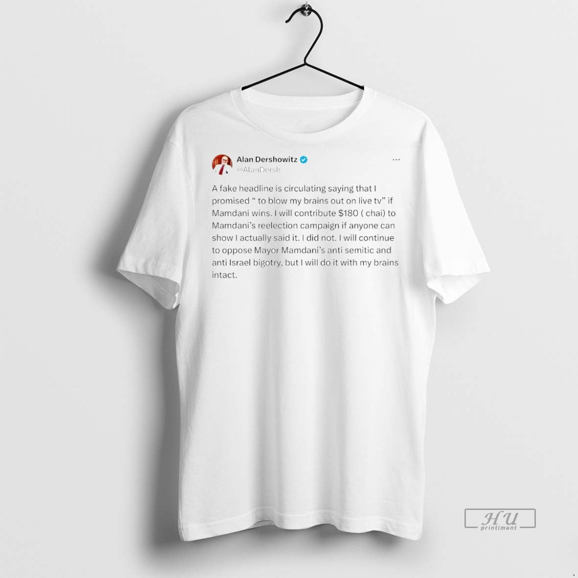 Officials Alan Dershowitz A Fake Headline Is Circulating Saying That Premium Tee Shirt Sweater