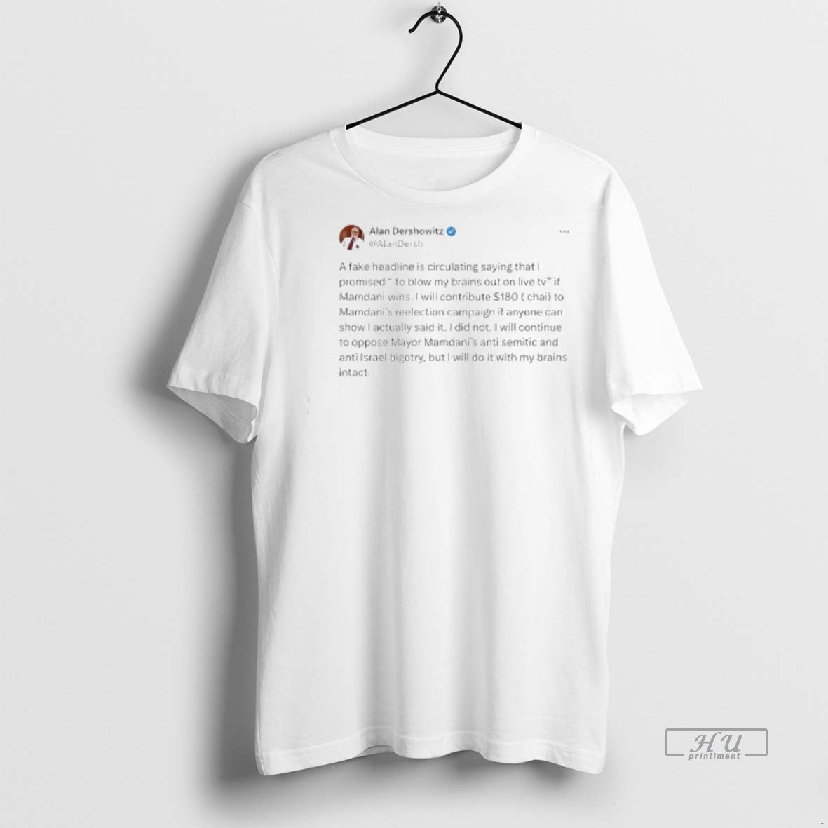 Officials Alan Dershowitzs Mayor Mamdanis Anti Semitic And Anti Israel Bigotry Premium Tee Shirt Sweater