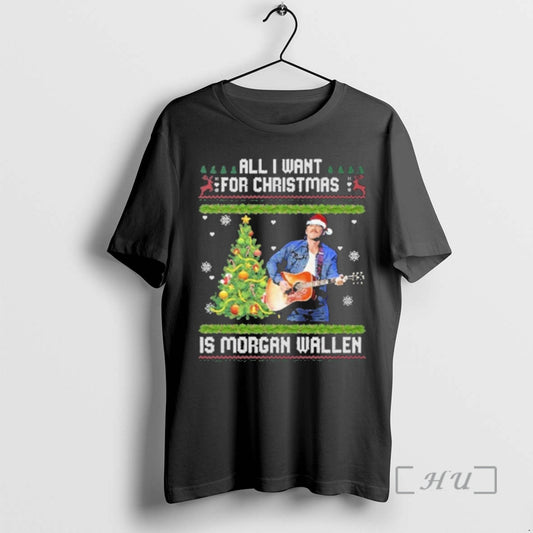 Officials All I Want For Christmas Is Morgan Wallen 2025 Premium T Shirt Sweater