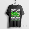 Officials All I Want For Christmas Is The Tush Push Ugly Christmas Premium T Shirts