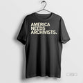 Officials America Needs Historians Graphic Tee Shirt Sweater
