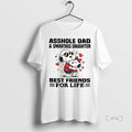 Officials Asshole Dad And Smartass Daughter Best Friends For Life T Shirt Sweater