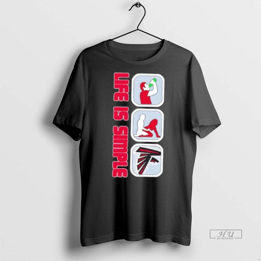 Officials Atlanta Falcons Football Life Is Simple Premium Tee Shirt Sweater