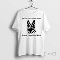 Officials Be Like The Littlest Hobo Brave Loyal And Kind Tee Shirt Sweater