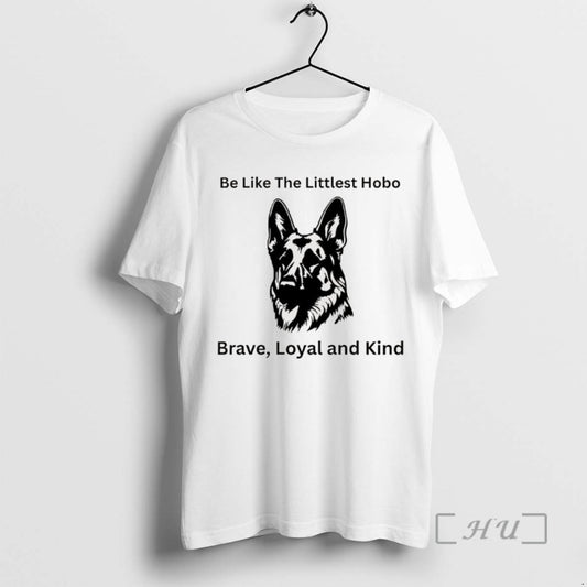 Officials Be Like The Littlest Hobo Brave Loyal And Kind Tee Shirt Sweater