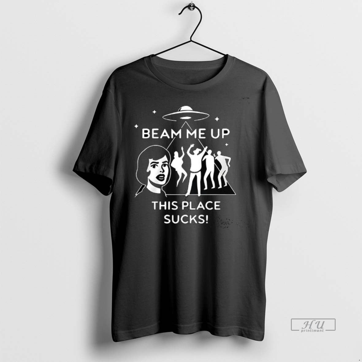 Officials Beam Me Up This Place Sucks Premium Tee Shirt Sweater