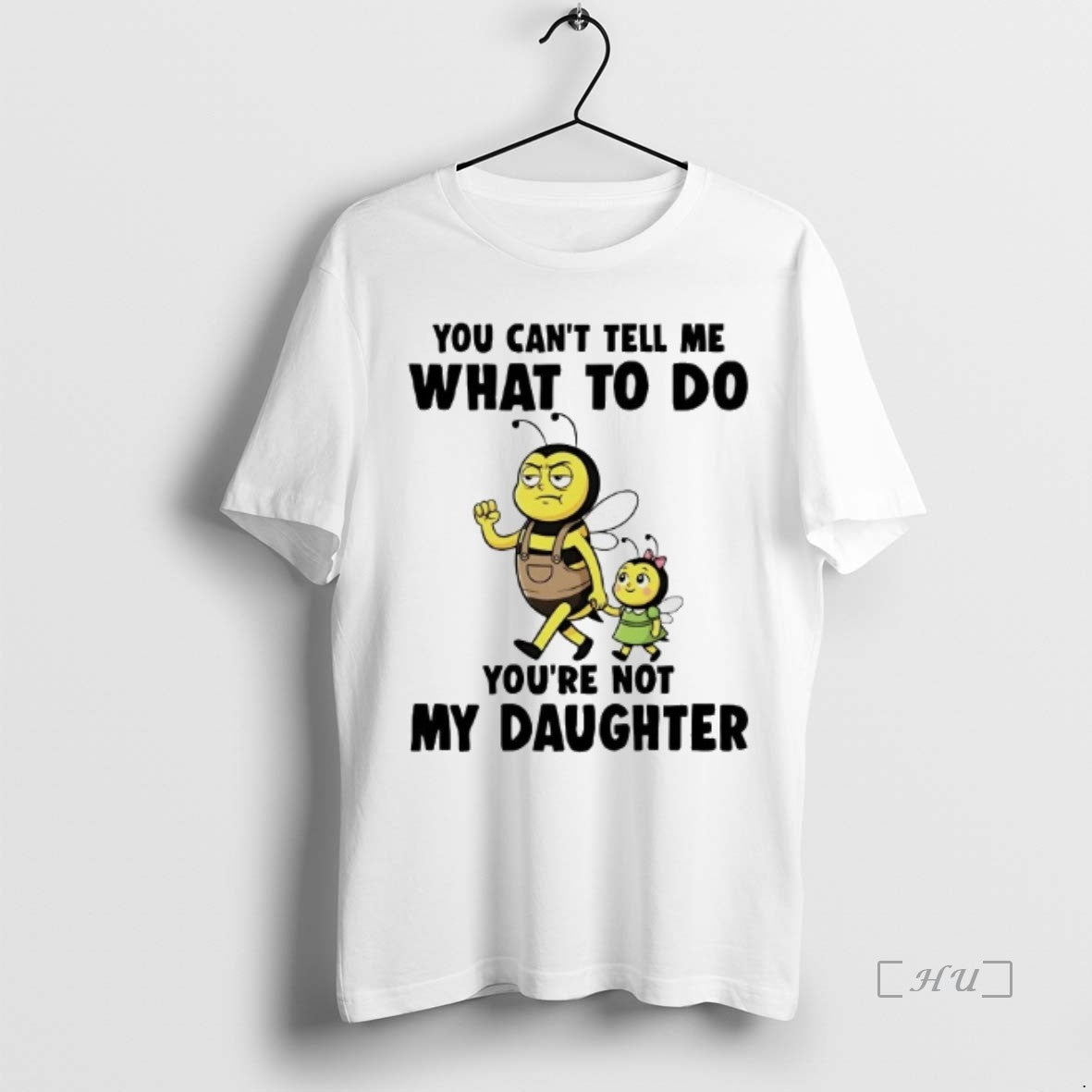 Officials Bees You Cant Tell Me What To Do Youre Not My Daughter