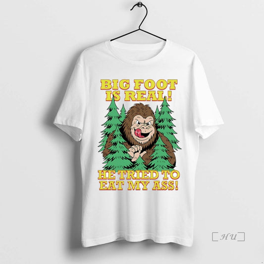 Officials Big Foot Is Real He Tried To Eat My Ass Circle Premium T Shirts
